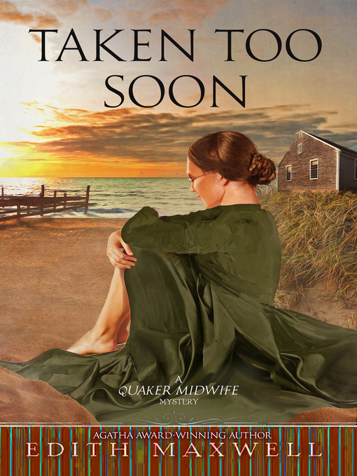Title details for Taken Too Soon by Edith Maxwell - Available